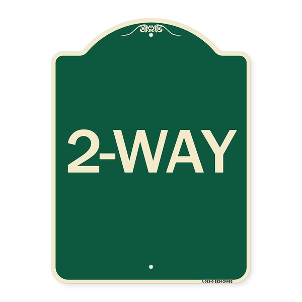 Designer Series Sign-2-Way, Green & Tan Heavy-Gauge Aluminum Sign, 24" x 18", G-1824-24495